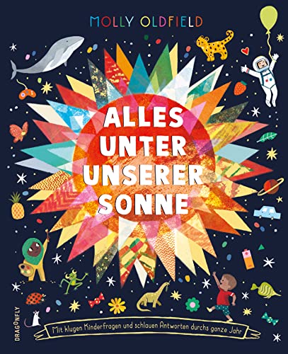 Alles unter unserer Sonne.: Mit klugen Kinderfragen und schlauen Antworten durchs ganze Jahr. von HarperCollins