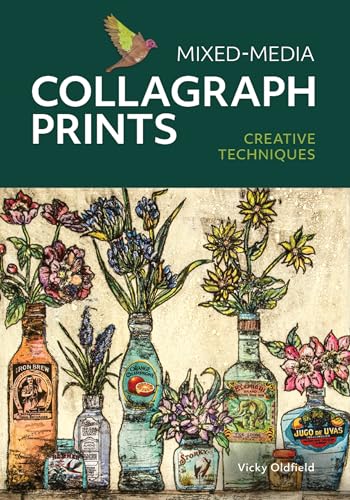 Mixed-Media Collagraph Prints: Creative Techniques