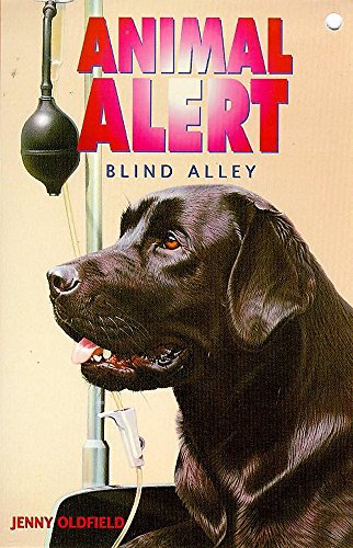 Animal Alert 7 - Blind Alley (Animal Alert S.) von Hodder Children's Books