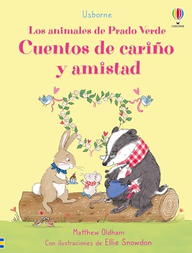 Cuentos de cariño y amistad (Los animales de Prado Verde) von Ediciones Usborne