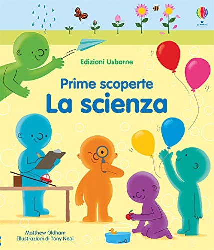 La scienza. Ediz. a colori (Prime scoperte) von Usborne