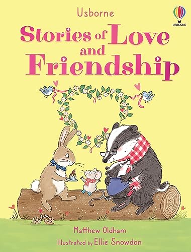 Stories of Love and Friendship (Illustrated Stories) von Usborne