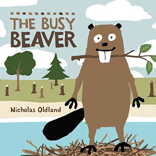 The Busy Beaver (Life in the Wild, 3)