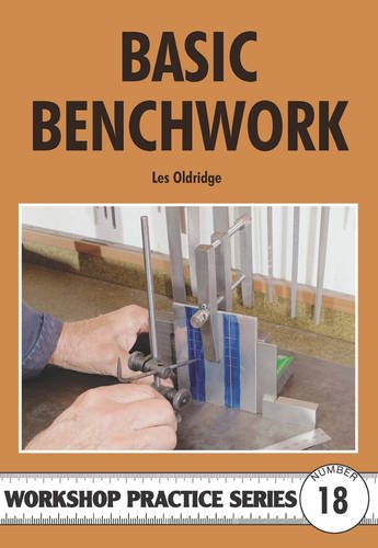 Basic Benchwork (Workshop Practice Series, Band 18)
