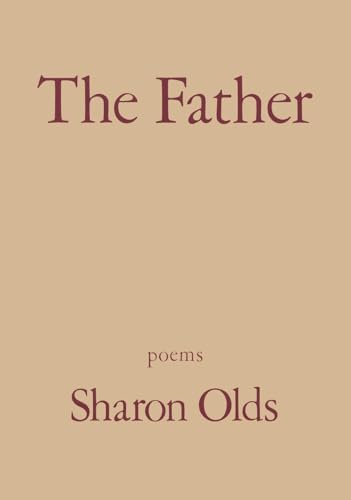 The Father: Poems von Knopf