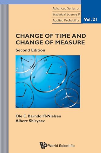 CHANGE TIME & MEASURE (2ND ED): 2nd Edition (Advanced Series on Statistical Science & Applied Probability, Band 21) von World Scientific Publishing Company