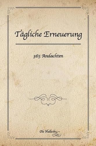 Tägliche Erneuerung: 365 Andachten