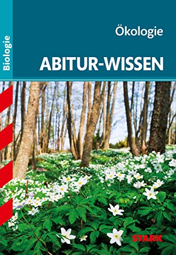 Abitur-Wissen - Biologie - Ökologie von Stark Verlag GmbH