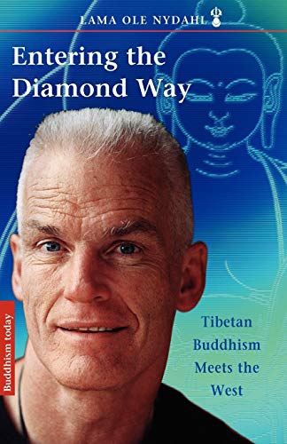 Entering the Diamond Way: My Path Among the Lamas