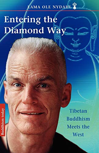 Entering the Diamond Way: My Path Among the Lamas von Pelican Pond