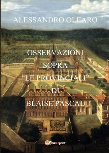 Osservazioni sopra "Le Provinciali" di Blaise Pascal