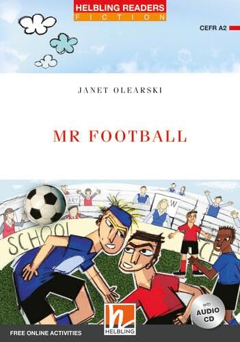 Mr Football, mit 1 Audio-CD: Helbling Readers Red Series / Level 3 (A2) (Helbling Readers Fiction)