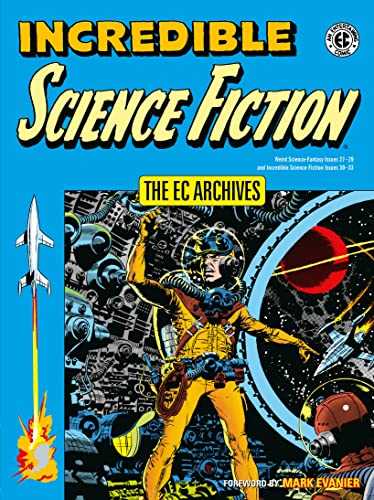 The EC Archives: Incredible Science Fiction von Dark Horse Books