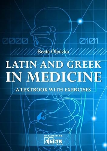 Latin and Greek in medicine: A Textbook with exercises