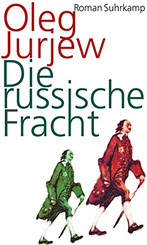 Die russische Fracht: Roman von Suhrkamp Verlag