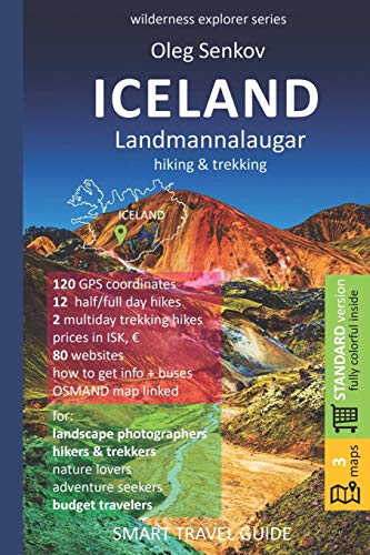 ICELAND, LANDMANNALAUGAR, hiking & trekking: Smart Travel Guide for Nature Lovers, Hikers, Trekkers, Photographers (Wilderness Explorer) von Independently Published