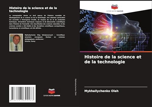 Histoire de la science et de la technologie von Editions Notre Savoir