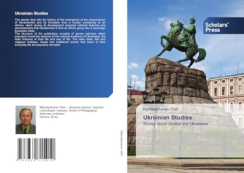 Ukrainian Studies: Stories about Ukraine and Ukrainians von Scholars' Press