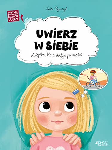 Uwierz w siebie: Książka, która dodaje pewności