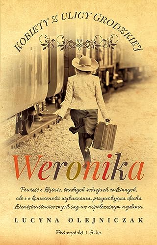 Kobiety z ulicy Grodzkiej. Weronika von Prószyński Media