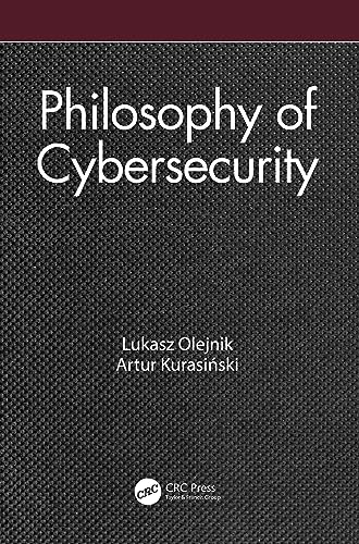 Philosophy of Cybersecurity von CRC Press