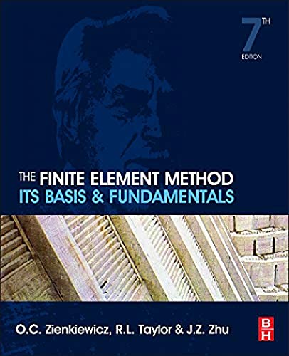 The Finite Element Method: Its Basis and Fundamentals von Butterworth-Heinemann