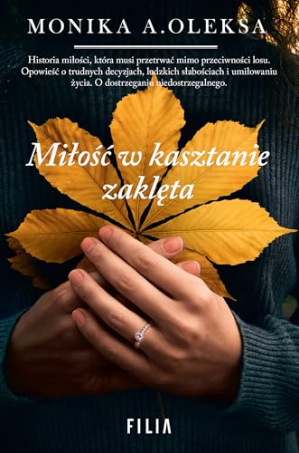 Miłość w kasztanie zaklęta Miłość w kasztanie zaklęta von Filia
