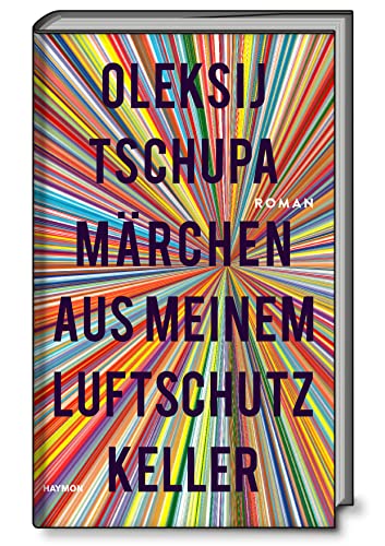 Märchen aus meinem Luftschutzkeller. Roman
