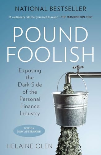 Pound Foolish: Exposing the Dark Side of the Personal Finance Industry von Portfolio