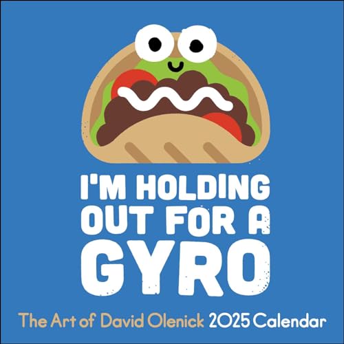 The Art of David Olenick 2025 Wall Calendar: I'm Holding Out for a Gyro von Andrews McMeel Publishing