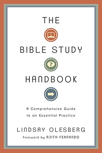 The Bible Study Handbook: A Comprehensive Guide to an Essential Practice