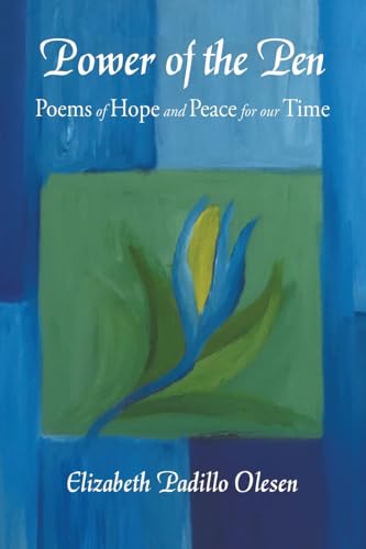 Power of the Pen: Poems of Hope and Peace for our Time von AuthorHouse UK