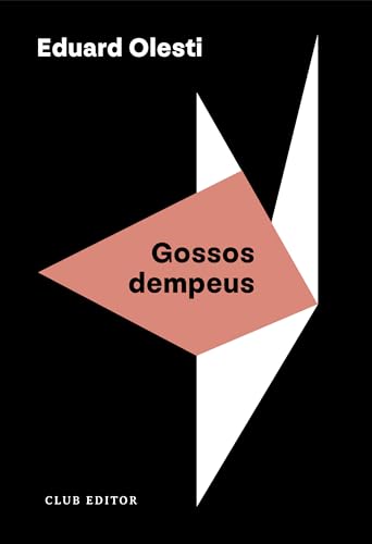 Gossos dempeus (El Club dels Novel·listes, Band 136) von CLUB EDITOR 1959, S.L.