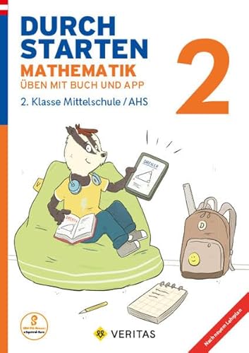 Durchstarten - Mathematik - Mittelschule/AHS - 2. Jahrgangsstufe: Übungsbuch mit Lösungen - Und App Durchstarten - Mathematik - Mittelschule/AHS - 2. Jahrgangsstufe: Übungsbuch mit Lösungen - Und App von Veritas Verlag