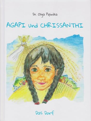 Agapi und Chrissanthi: Das Dorf von Isensee Florian GmbH