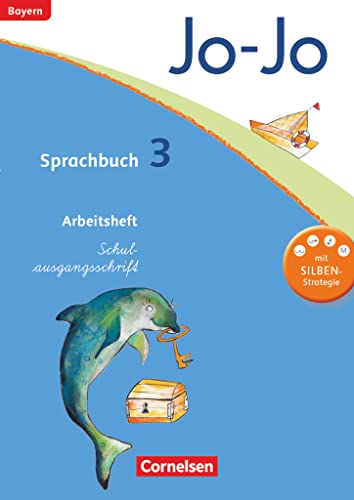 Jo-Jo Sprachbuch - Grundschule Bayern - 3. Jahrgangsstufe: Arbeitsheft in Schulausgangsschrift Jo-Jo Sprachbuch - Grundschule Bayern - 3. Jahrgangsstufe: Arbeitsheft in Schulausgangsschrift