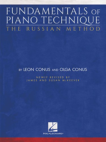 Fundamentals Of Piano Technique: The Russian Method von Hal Leonard