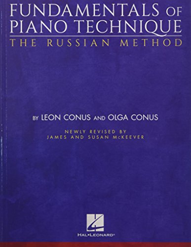 Fundamentals Of Piano Technique: The Russian Method