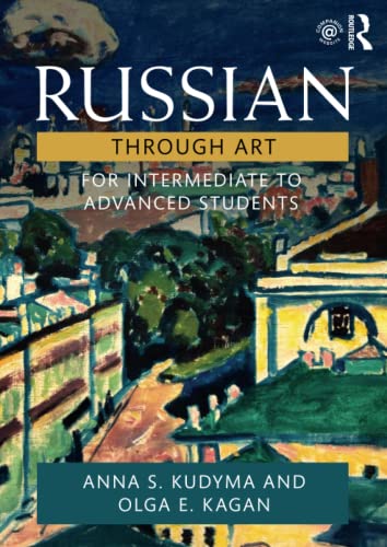 Russian Through Art: For Intermediate to Advanced Students von Routledge