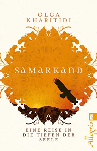 Samarkand: Eine Reise in die Tiefen der Seele