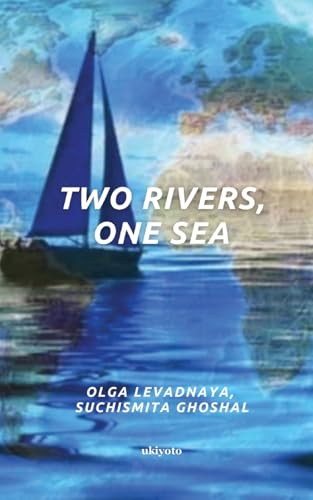 Two Rivers, One Sea Two Rivers, One Sea von Ukiyoto Publishing