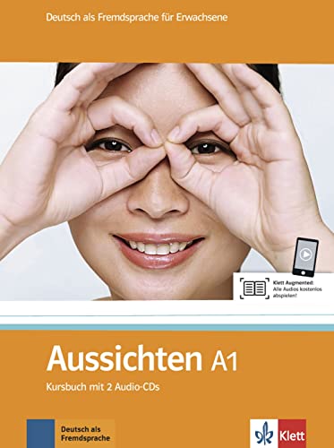 Aussichten A1: Deutsch als Fremdsprache für Erwachsene. Kursbuch mit 2 Audio-CDs (Aussichten: Deutsch als Fremdsprache für Erwachsene)