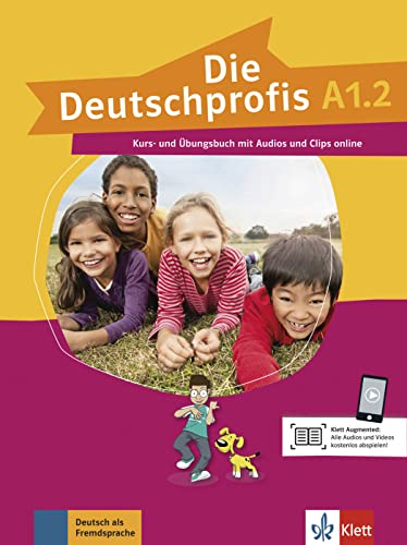 Die Deutschprofis A1.2: Kurs- und Übungsbuch mit Audios und Clips von Klett