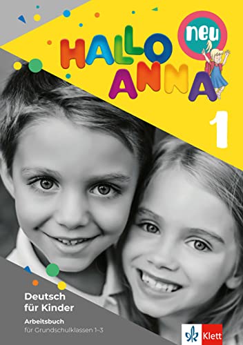 Hallo Anna 1 neu: Deutsch für Kinder. Arbeitsbuch mit Sticker und Bastelvorlagen (Hallo Anna neu: Deutsch für Kinder)