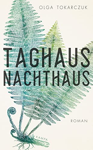 Taghaus, Nachthaus: Roman