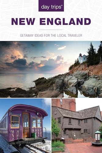 Day Trips® New England: Getaway Ideas For The Local Traveler, 4th Edition von Globe Pequot Press