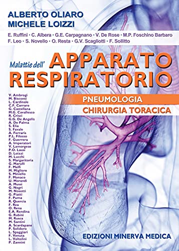 Malattie dell'apparato respiratorio. Pneumologia e chirurgia toracica. Ediz. per la scuola von Minerva Medica