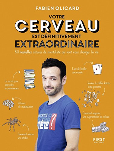 Votre cerveau est définitivement extraordinaire ! - 50 nouvelles astuces de mentaliste qui vont vous: 50 nouvelles astuces de mentaliste qui vont vous changer la vie Votre cerveau est définitivement extraordinaire ! - 50 nouvelles astuces de mentaliste qui vont vous: 50 nouvelles astuces de mentaliste qui vont vous changer la vie