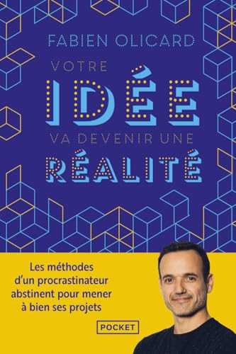 Votre idée va devenir une réalité - Les méthodes d'un procrastinateur abstinent pour mener à bien ses projets von POCKET