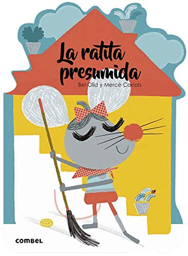 La Ratita Presumida (¡Qué te cuento!, Band 9) von Combel Editorial